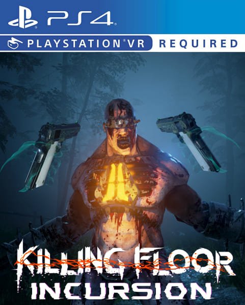 Killing Floor Incursion PSVR 2018