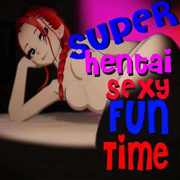 Super Hentai Sexy Fun Time VR