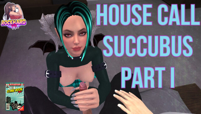 House Call Succubus Part 1 VR