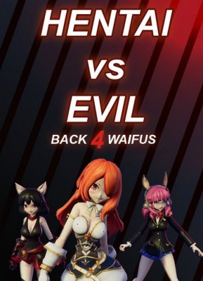 Hentai vs Evil: Back 4 Waifus 3D